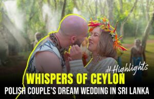 Whispers of Ceylon | Polish Couple’s Dream Wedding in Sri Lanka